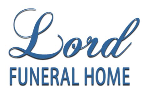 Lord funeral home. .  ...