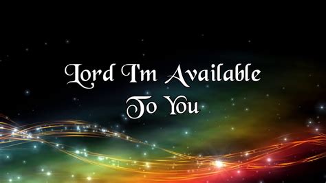 Lord i'm available to you. Things To Know About Lord i'm available to you. 