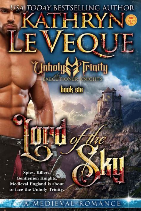 Read Online Lord Of The Sky The Executioner Knights 6 By Kathryn Le Veque
