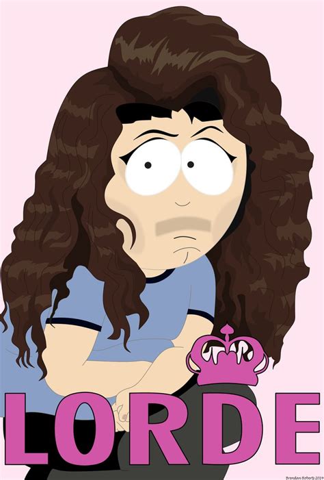 Lorde south park. Oct 8, 2014 · The Cissy: Directed by Trey Parker. With Trey Parker, Matt Stone, April Stewart, Mona Marshall. Randy is harboring a giant secret and the pressure is getting to him. 