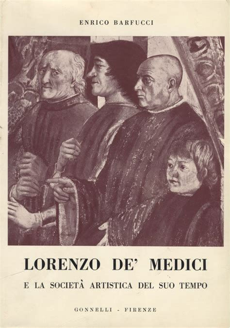 Lorenzo de' medici e la società artistica del suo tempo. - Louis gernet e le tecniche del diritto ateniese.