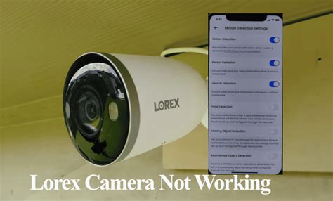 Lorex cameras not connecting.  The app will also send you motion-activated push...