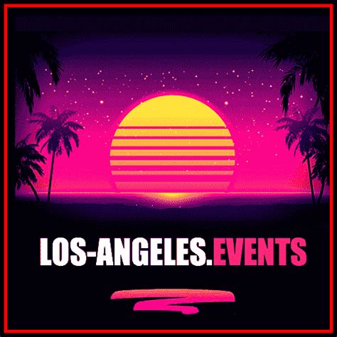 Los Angeles Events Calendar for 2024, From Concerts to