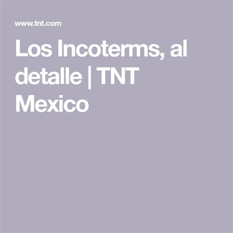 Los Incoterms, al detalle TNT El Salvador