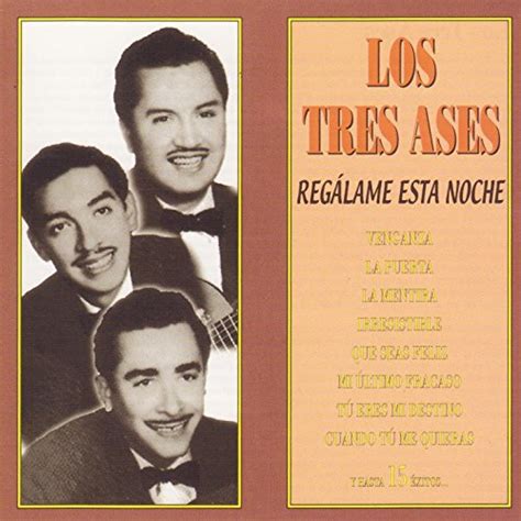 Los Tres Ases「Regálame Esta Noche」【Music Store】powered …