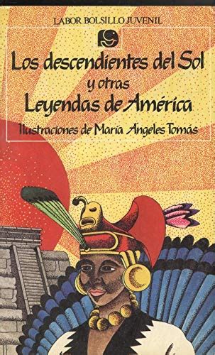 Los descendientes del sol y otras leyendas de america (labor volsillo juvenil). - Manual book for toyota corona premio download free.