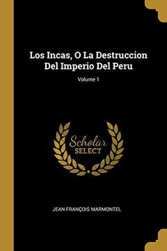 Los incas o la destruccion del imperio del peru volume. - Pharmaceutical calculations 13th edition solutions manual.