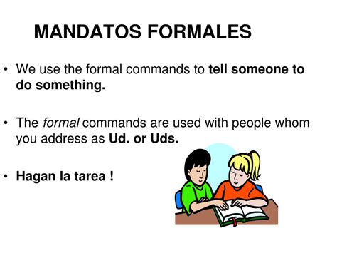 Los mandatos formales e informales. How do you make formal commands singular ( usted) Click the card to flip 👆. base is the yo form of the present tense (including irregular verbs), remove the ' -o ' ending and add the opposite vowel (' -e ' for -ar verbs and ' -a ' for -er & -ir verbs) Click the card to flip 👆. 1 / 12. . 