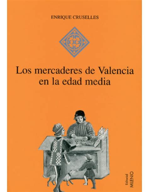 Los mercaderes de valencia en la edad media, 1380 1450. - Importés : essai-témoignage sur l'immigration au québec.