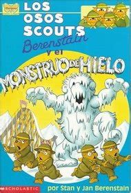 Los osos scouts berenstain y el monstruo de hielo/berenstain bear scouts and the ice monster (berenstain bear scouts). - Ski doo formula mx manual 87.
