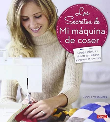 Los secretos de mi maquina de coser artesania y manualidades. - Nouvel espagnol sans peine (assimil language courses).