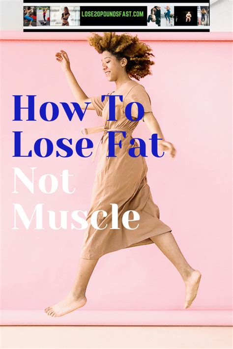 Lose Fat Not Muscle