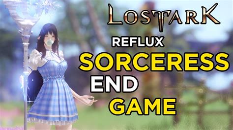 Lost Ark Sorceress Reflux Build