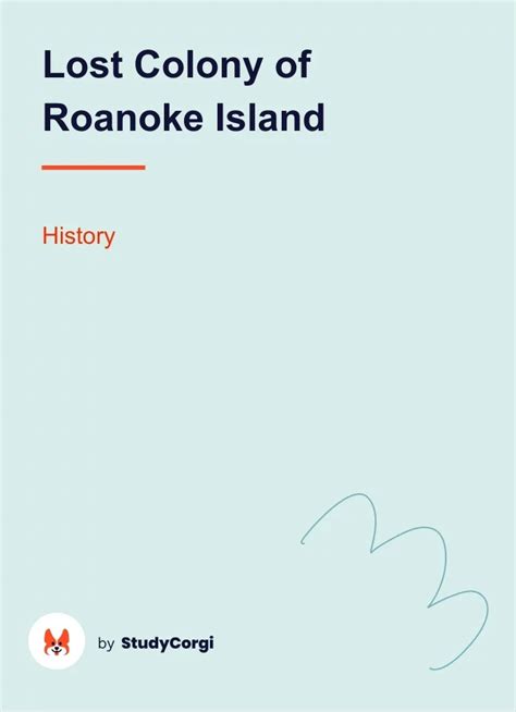 Lost Colony of Roanoke Island Free Essay Example