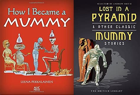 Lost in a Pyramid: Or, The Mummy