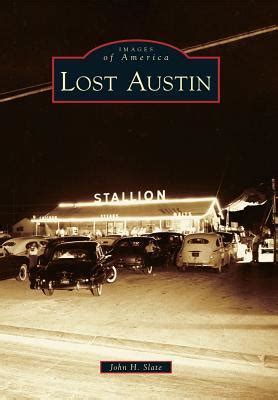 Full Download Lost Austin Images Of America Texas By John H Slate