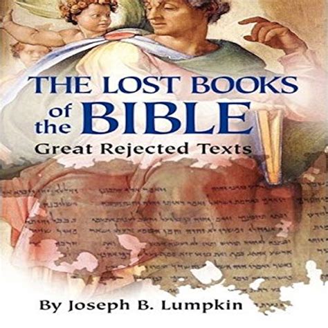 Full Download Lost Books Of The Bible The Great Rejected Texts By Joseph B Lumpkin