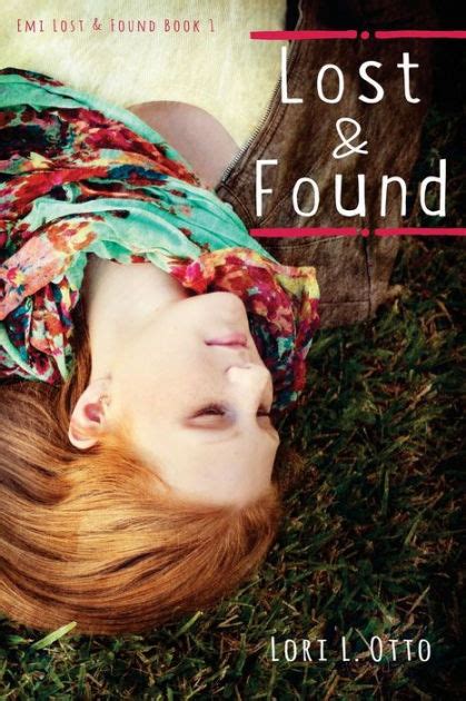 Full Download Lost And Found Emi Lost  Found 1 By Lori L Otto