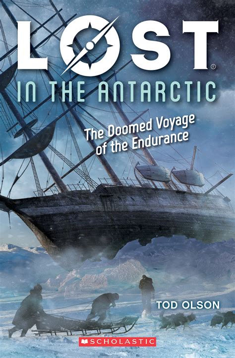 Download Lost In The Antarctic The Doomed Voyage Of The Endurance By Tod Olson