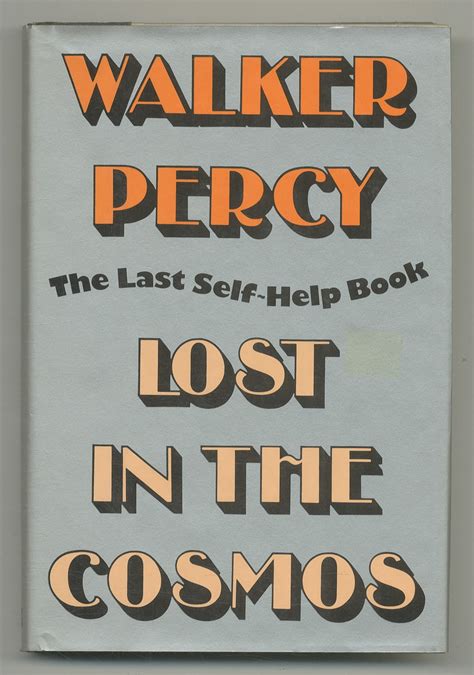 Read Lost In The Cosmos The Last Selfhelp Book By Walker Percy