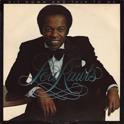 Lou Rawls – Sit Down And Talk To Me Lyrics Genius Lyrics