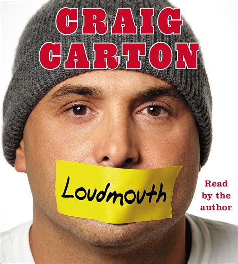 Read Online Loudmouth Tales And Fantasies Of Sports Sex And Salvation From Behind The Microphone By Craig Carton