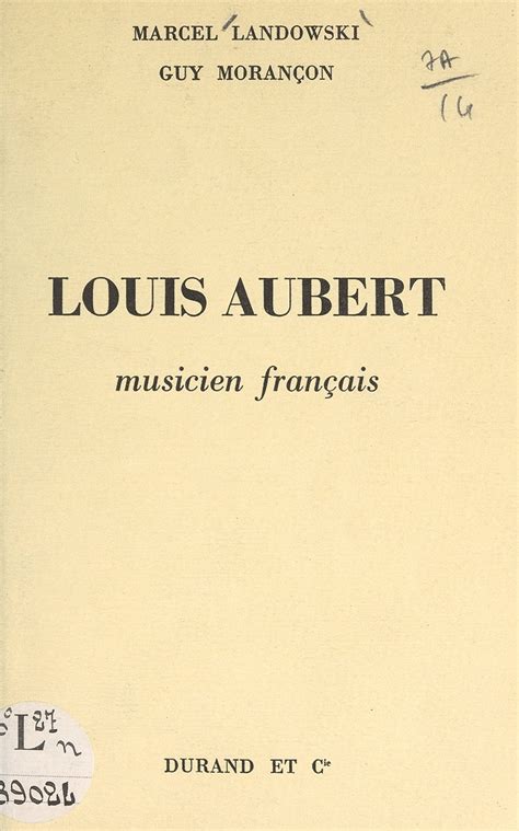 Louis aubert, musicien français [par] marcel landowski [et] guy morançon. - 55 cuentos y fabulas/55 fables and tales (coleccion 55 y cuentos fabulas).