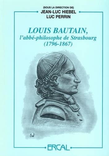 Louis bautain, l'abbé philosophe de strasbourg, 1796 1867. - Ama manual of style 11th edition.