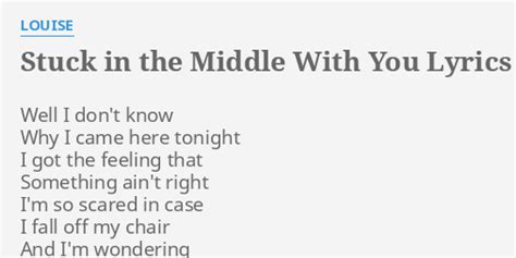 Louise - Stuck In The Middle With You Lyrics Lyrics.com