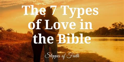 Love in bible. Updated Jul 21, 2020. It is often said that love conquers all, that love is the greatest force in the universe. It is the force that gives healing and life, binds souls together, and whispers to ... 
