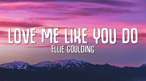 Love me like you do ne demek . 