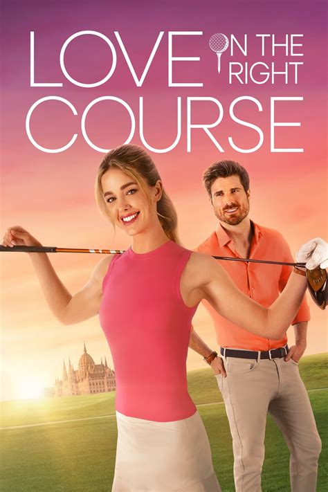 Love on the Right Course Whitney is a professional golfer who is struggling to make the cut to qualify for her next tournament in Europe. Concerned that she might not be able to continue competing on a professional level, she returns to Budapest, and the golf course her family owns there, to reevaluate her career.. 