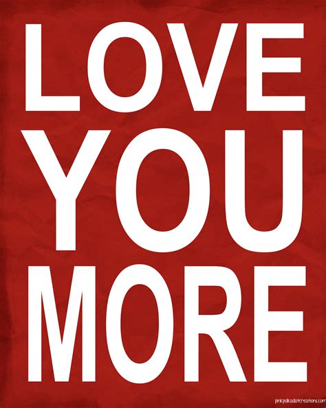 Love you more. Things To Know About Love you more. 