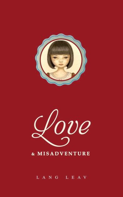Full Download Love  Misadventure By Lang Leav