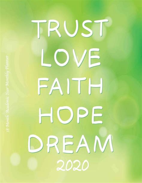 Full Download Love Faith Hope Dream 2020 18 Month Academic Year Monthly Planner July 2019 To December 2020 Calendar Schedule Organizer With Inspirational Quotes By Not A Book