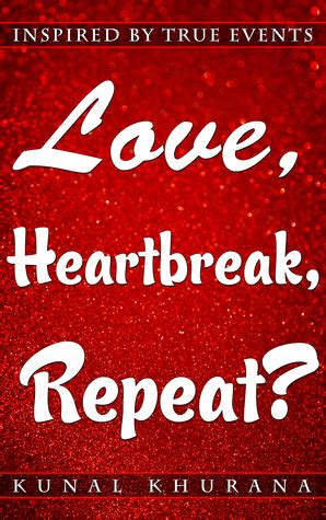 Read Online Love Heartbreak Repeat By Kunal Khurana
