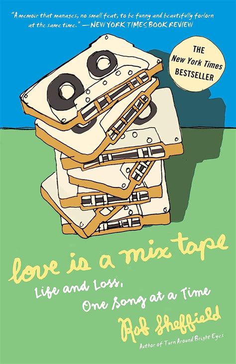 Download Love Is A Mix Tape Life And Loss One Song At A Time By Rob Sheffield