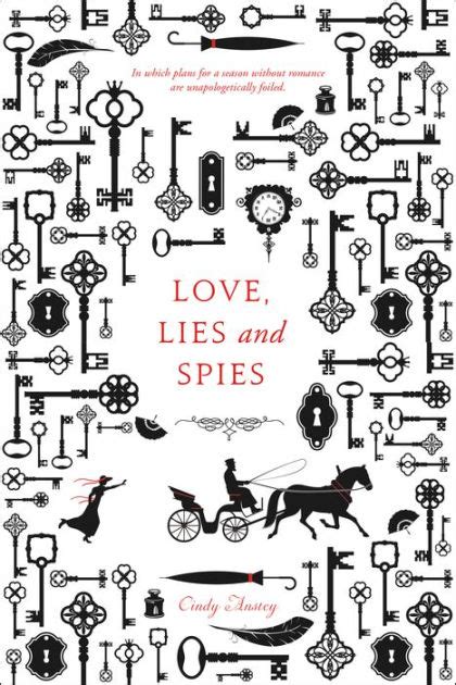 Read Online Love Lies And Spies By Cindy Anstey