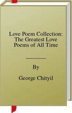 Read Love Poem Collection By George Chityil