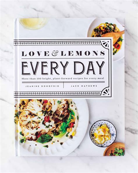 Full Download Love And Lemons Every Day More Than 100 Bright Plantforward Recipes For Every Meal A Cookbook By Jeanine Donofrio