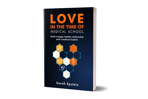 Full Download Love In The Time Of Medical School Build A Happy Healthy Relationship With A Medical Student By Sarah Epstein