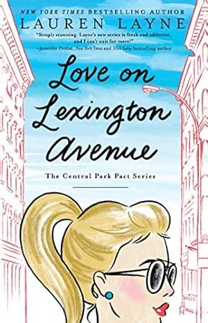 Full Download Love On Lexington Avenue The Central Park Pact Book 2 By Lauren Layne