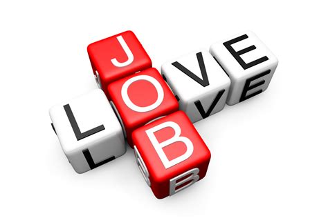 Loves jobs careers. When it comes to choosing a career, people are given all kinds of awful advice, including: “Choose the prestigious career.”. “Choose the career that will give you the most money.”. “Choose the safe path.”. “A job is just a job. Work isn’t meant to be fulfilling.”. “So-and-so likes her job, so you should do that too.”. 