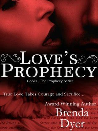 Full Download Loves Prophecy Prophecy 1 By Brenda  Dyer