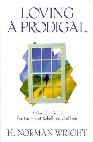 Loving a prodigal by h norman wright. - Manual de soluciones de cálculo por thomas finney.