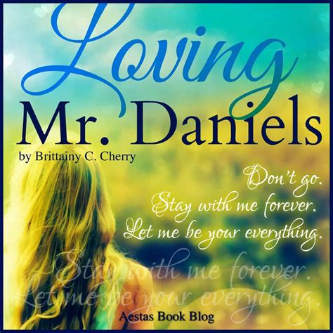 Read Loving Mr Daniels By Brittainy C Cherry