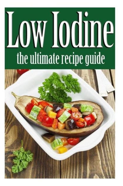 Low iodine recipes the ultimate recipe guide. - 1987 honda elite 80 engine manual.