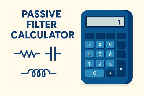 Low pass filter calculator.  A passive filter calculator is a convenient online tool th...