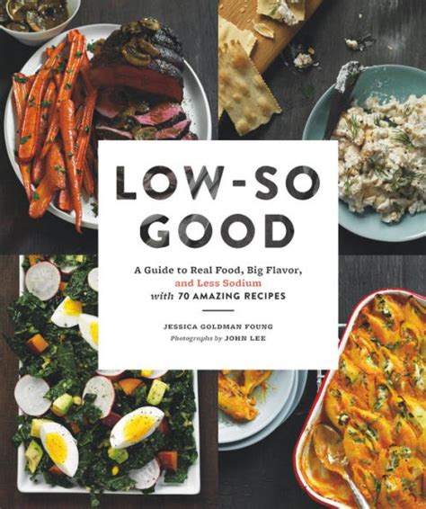 Low so good a guide to real food big flavor and less sodium with 70 amazing recipes. - Triumph tr2 tr3 tr3a tr3b werkstatt reparatur service handbuch.