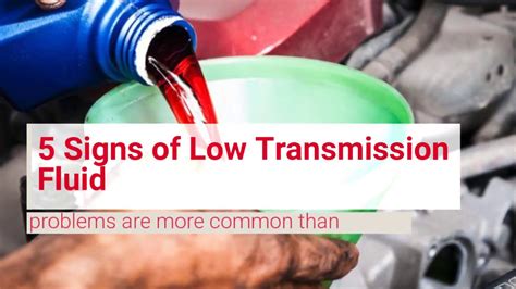 Low transmission fluid. 08-Jan-2024 ... Common Low Transmission Fluid Symptoms · #1 – Transmission Fluid on Garage Floor or Driveway · #2 – Slow Gear Engagement · #3 – Trouble Shiftin... 